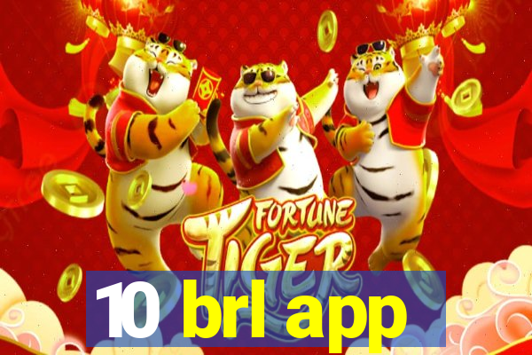 10 brl app